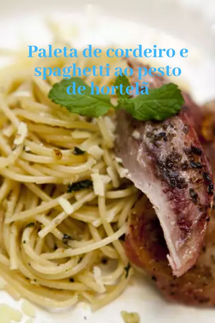 Paleta de cordeiro e spaghetti ao pesto de hortelã