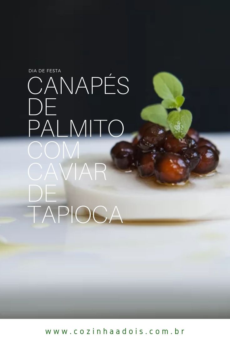 canapés-palmito-caviar-tapioca