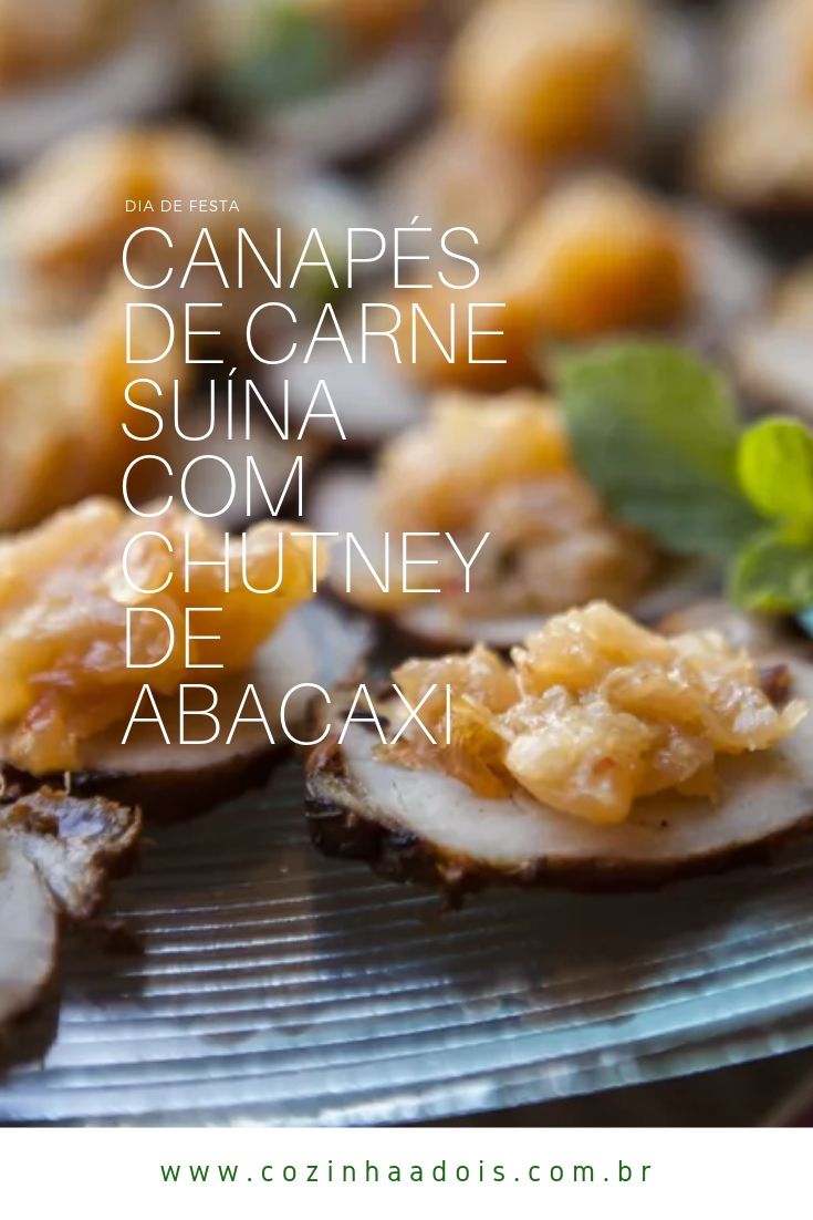 canapés-carne-suina-chutney-abacaxi